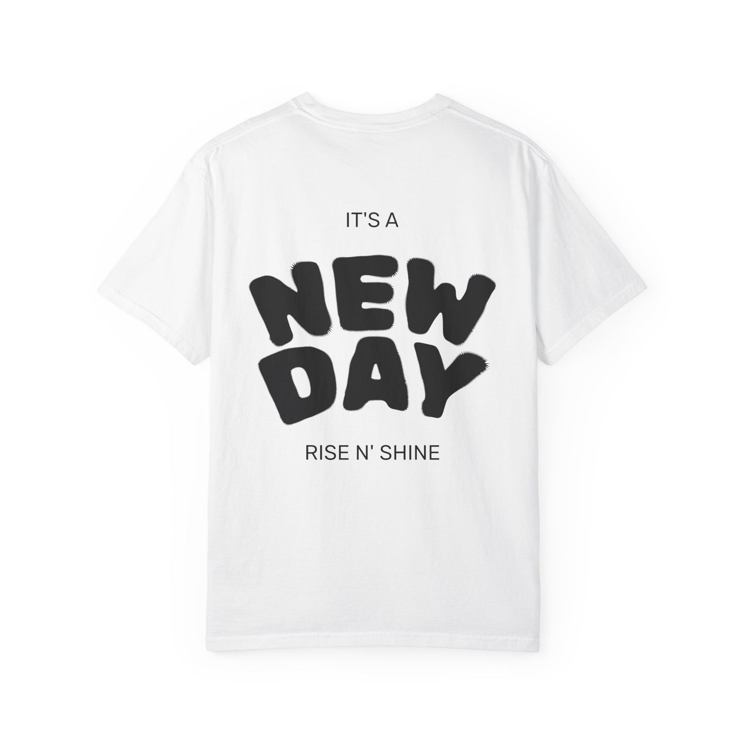 New Day Graphic Tee — "It’s a New Day, Rise N’ Shine" Kayrym